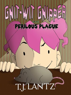 cover image of Gnit-Wit Gnipper and the Perilous Plague